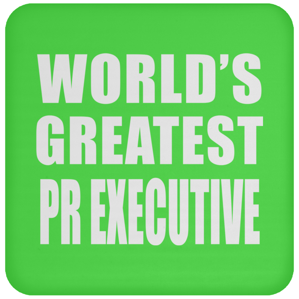 World's Greatest Pr Executive - Drink Coaster