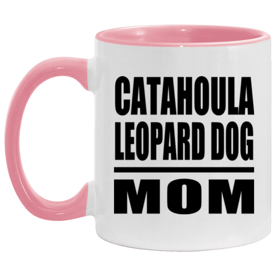 Catahoula Leopard Dog Mom - 11oz Accent Mug Pink