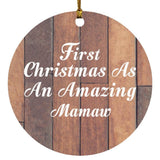 First Christmas As An Amazing Mamaw - Circle Ornament E