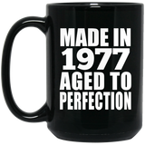 47th Birthday Made In 1977 Aged to Perfection - 15 Oz Coffee Mug Black