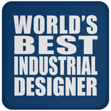 World's Best Industrial Designer - Drink Coaster