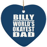 Billy World's Okayest Dad - Heart Ornament