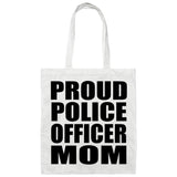 Proud Police Officer Mom - Tote Bag White