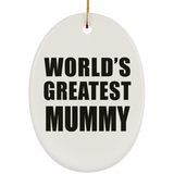 World's Greatest Mummy - Oval Ornament