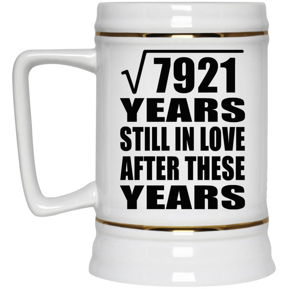 89th Anniversary Square Root of 7921 Years Still In Love - Beer Stein