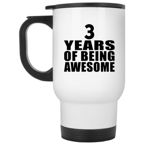 3rd Birthday 3 Years Of Being Awesome - White Travel Mug