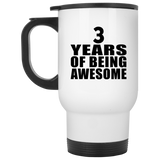 3rd Birthday 3 Years Of Being Awesome - White Travel Mug
