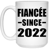 Fiancee Since 2022 - 15oz Coffee Mug