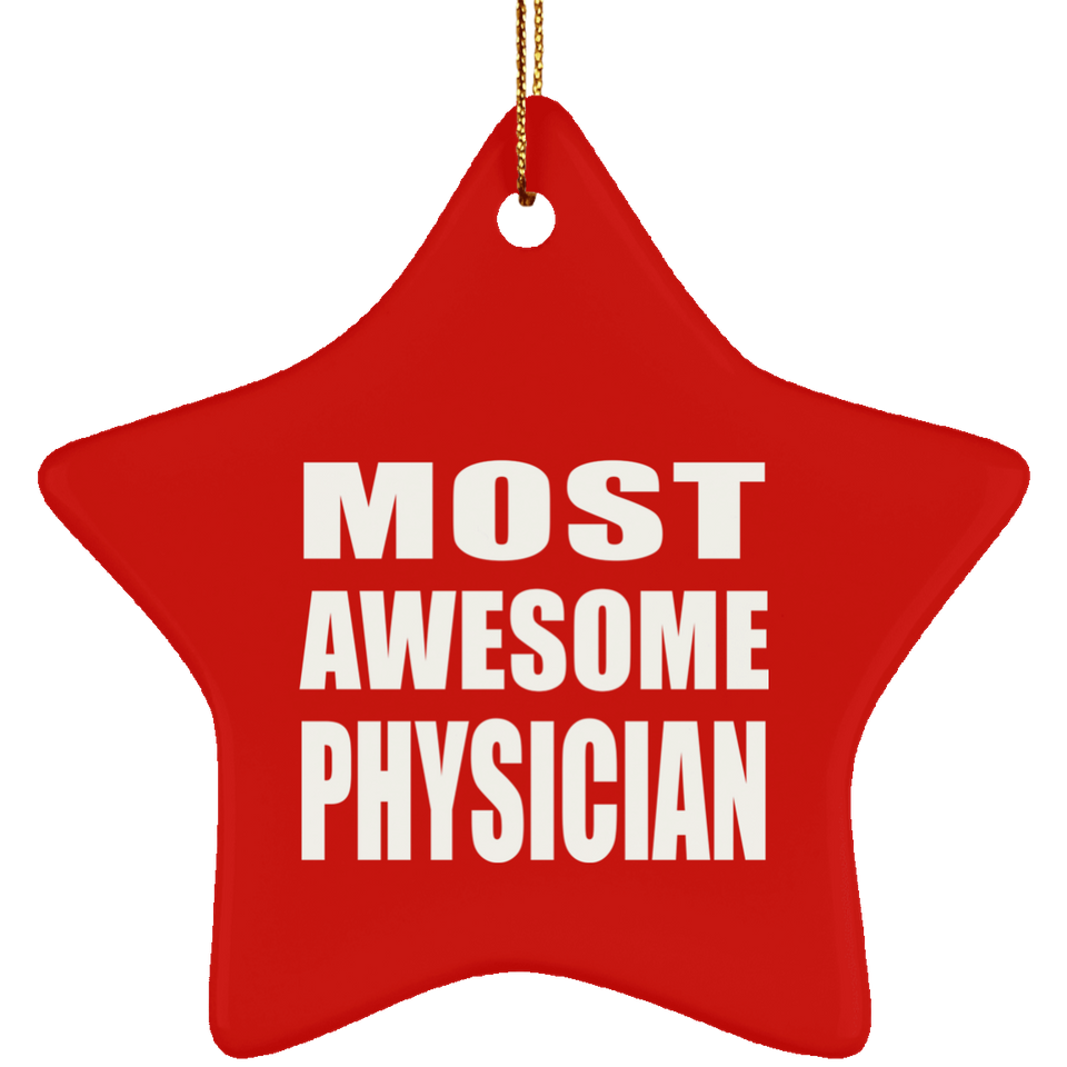 Most Awesome Physician - Star Ornament