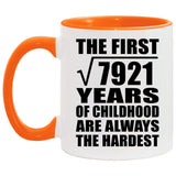 89th Birthday Square Root of 7921 Years of Childhood - 11oz Accent Mug Orange
