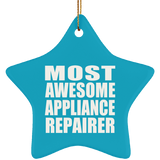 Most Awesome Appliance Repairer - Star Ornament