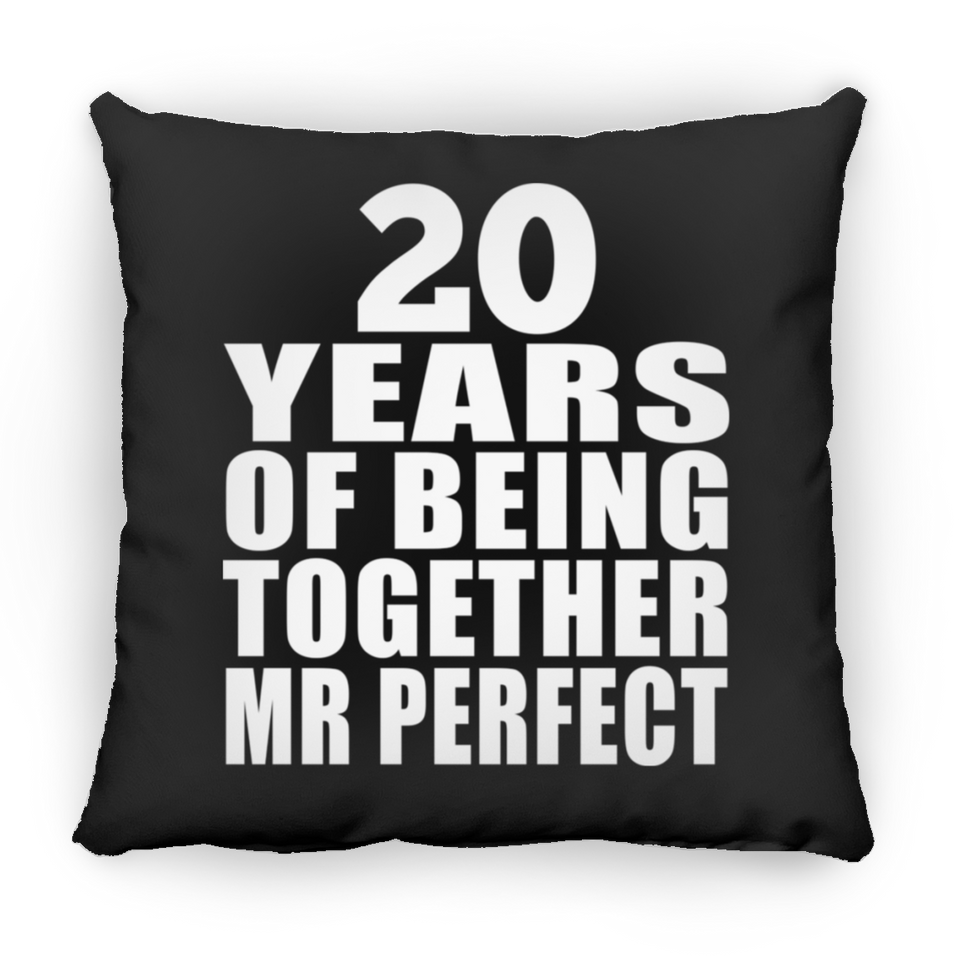 20th Anniversary 20 Years Of Being Mr Perfect - Throw Pillow Black