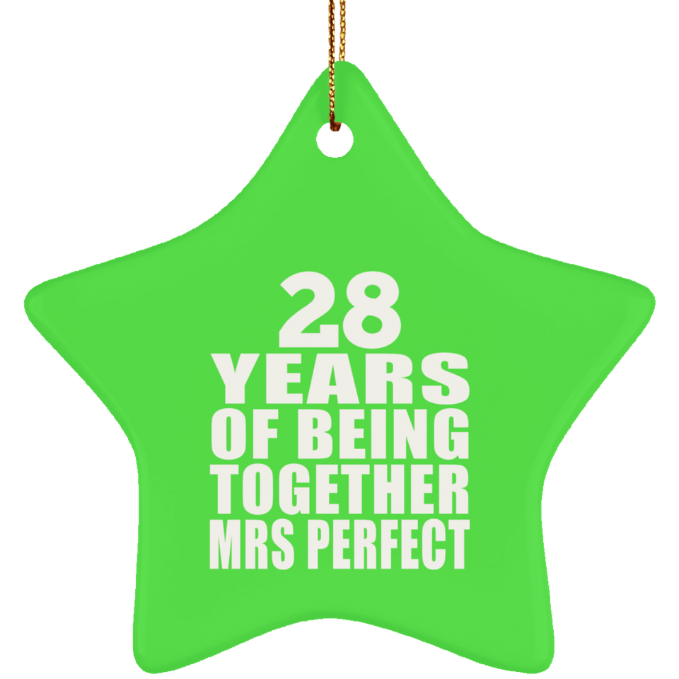 28th Anniversary 28 Years Of Being Mrs Perfect - Star Ornament