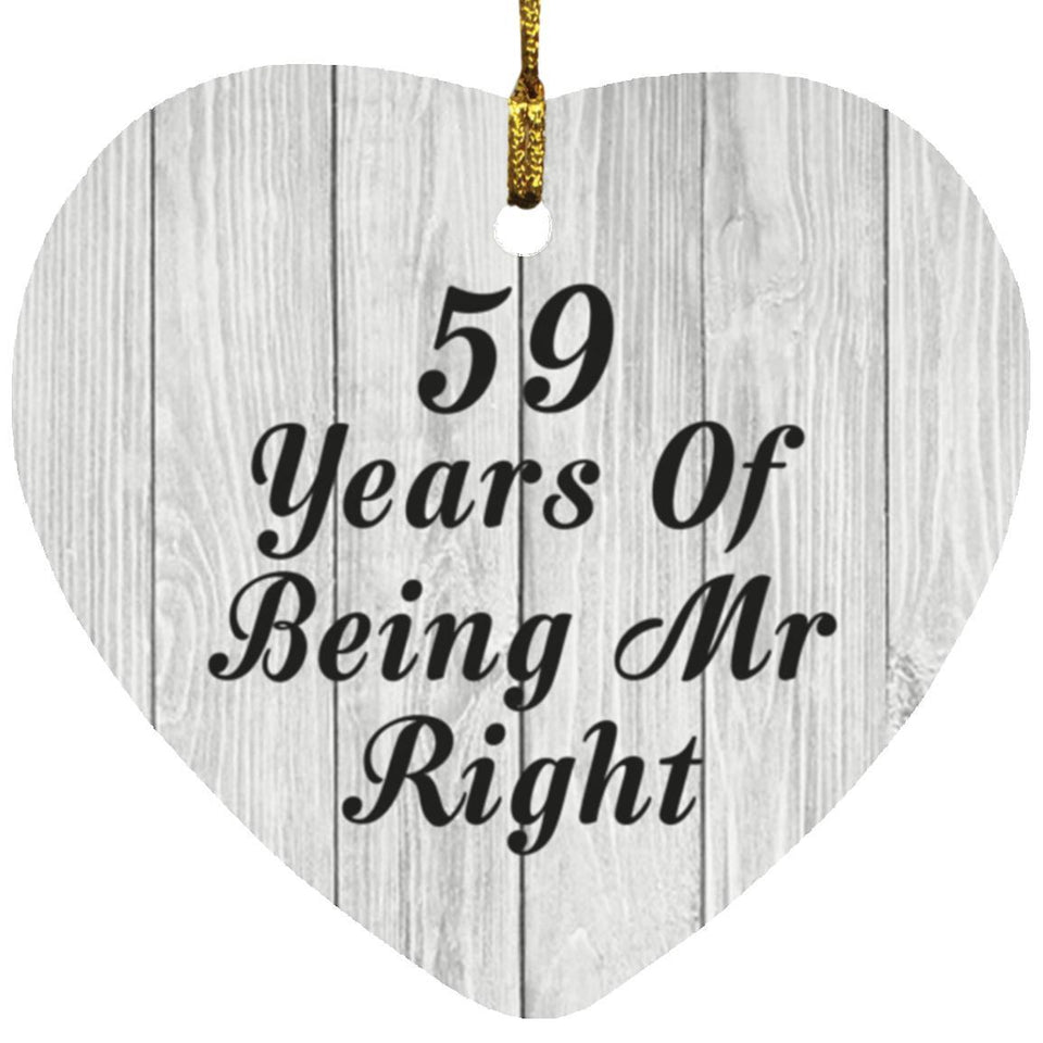 59th Anniversary 59 Years Of Being Mr Right - Heart Ornament F