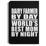 Dairy Farmer By Day World's Best Mom By Night - Canvas Portrait