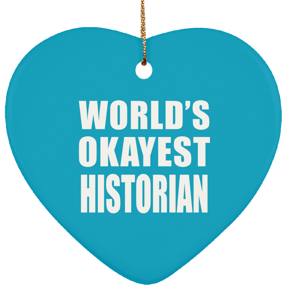 World's Okayest Historian - Heart Ornament