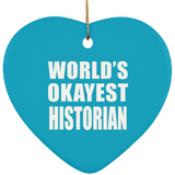 World's Okayest Historian - Heart Ornament