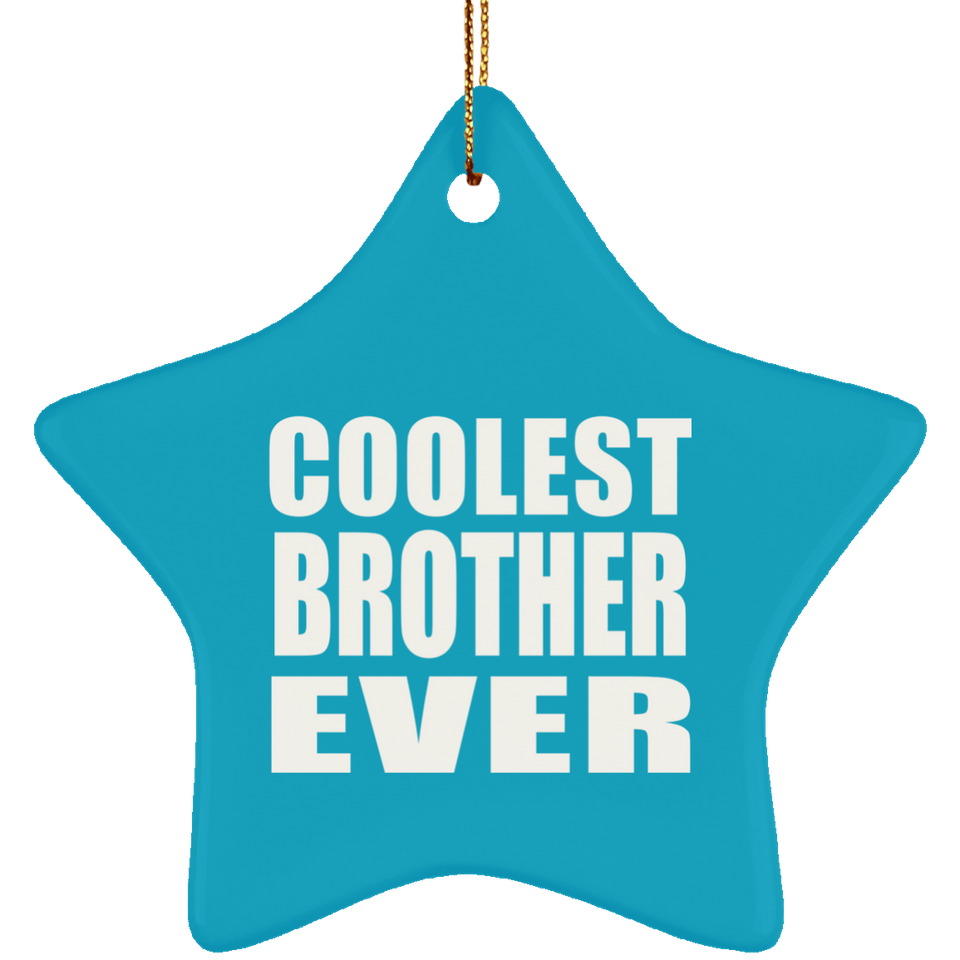 Coolest Brother Ever - Star Ornament