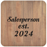 Salesperson Established Est. 2024 - Drink Coaster C