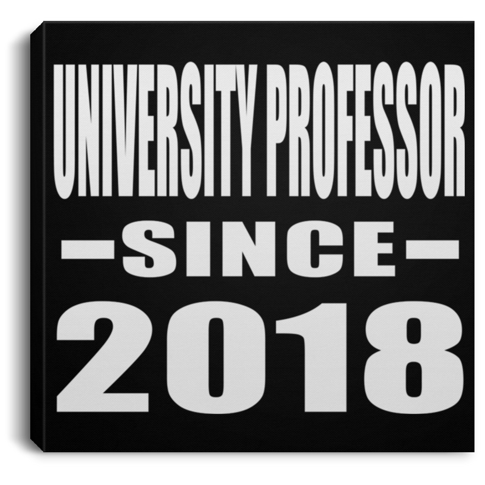 University Professor Since 2018 - Canvas Square