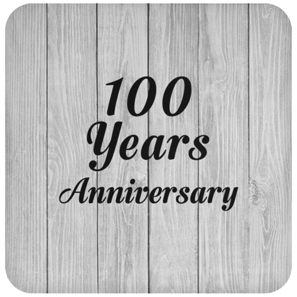100th Anniversary 100 Years Anniversary - Drink Coaster F