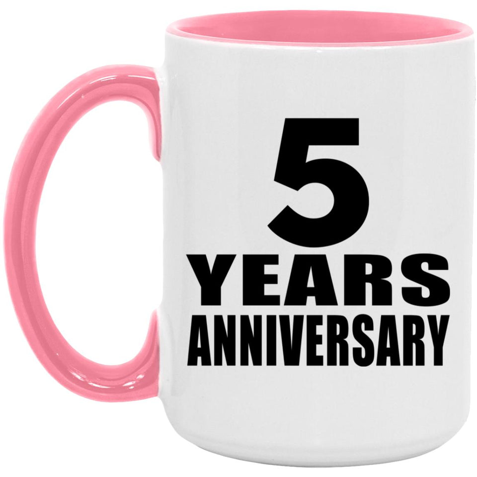 5th Anniversary 5 Years Anniversary - 15oz Accent Mug Pink
