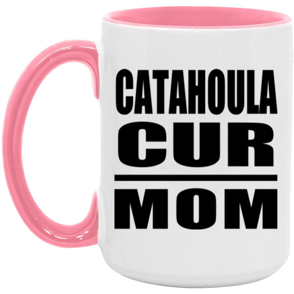 Catahoula Cur Mom - 15oz Accent Mug Pink