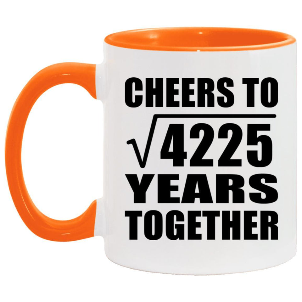 65th Anniversary Cheers To Square Root of 4225 Years Together - 11oz Accent Mug Orange