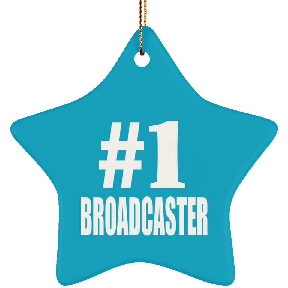 Number One #1 Broadcaster - Star Ornament