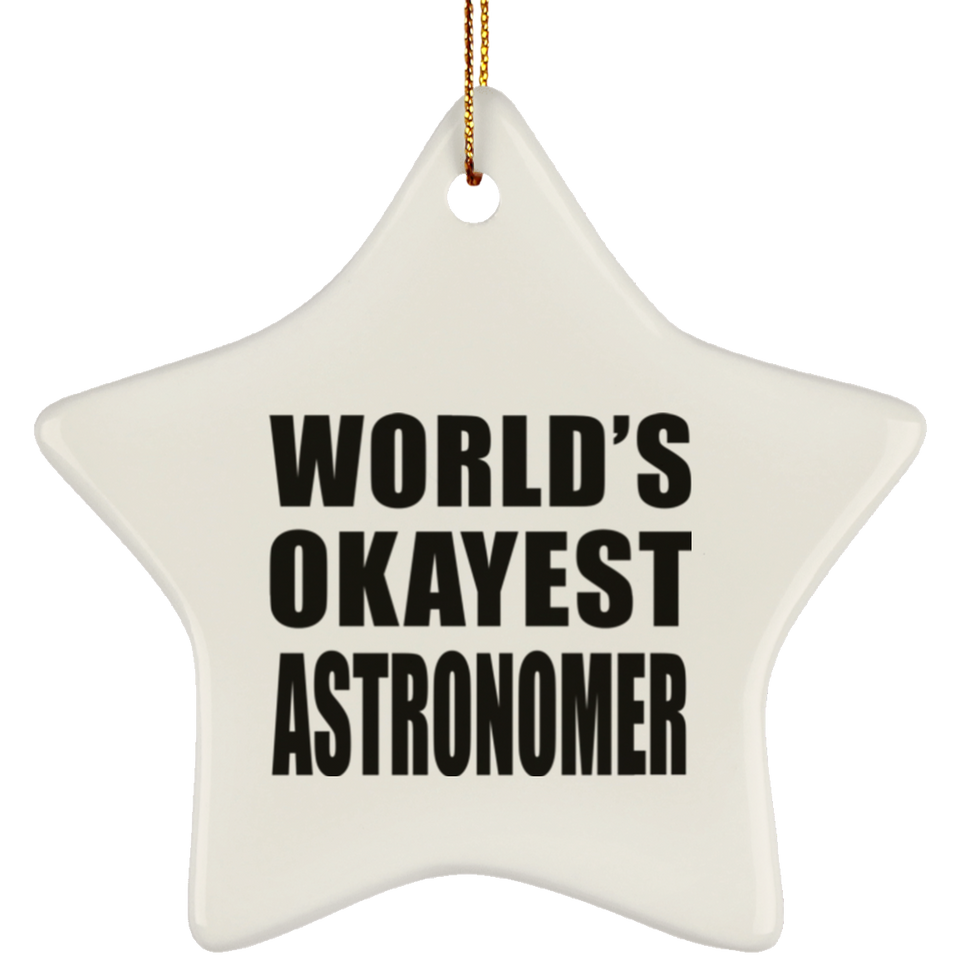 World's Okayest Astronomer - Star Ornament