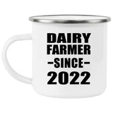 Dairy Farmer Since 2022 - 12oz Camping Mug