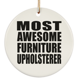 Most Awesome Furniture Upholsterer - Circle Ornament