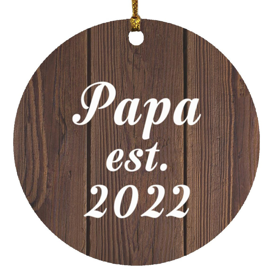 Papa Established EST. 2022 - Circle Ornament D