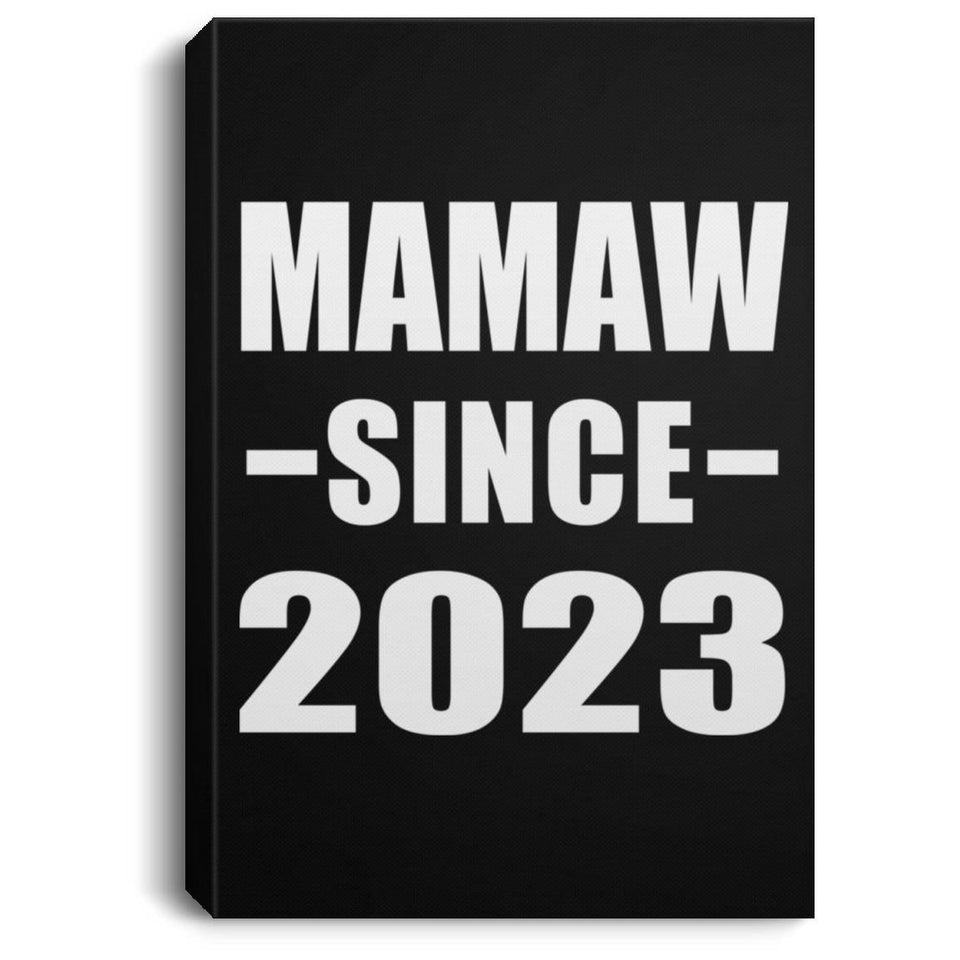 Mamaw Since 2023 - Canvas Portrait
