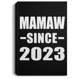 Mamaw Since 2023 - Canvas Portrait
