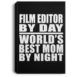 Film Editor By Day World's Best Mom By Night - Canvas Portrait