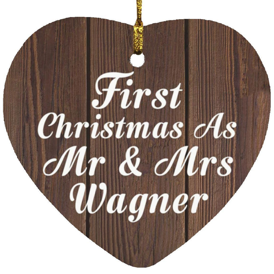 First Christmas As Mr & Mrs Wagner - Heart Ornament D