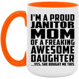 Proud Janitor Mom Of Awesome Daughter - 15oz Accent Mug Orange