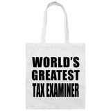 World's Greatest Tax Examiner - Tote Bag White