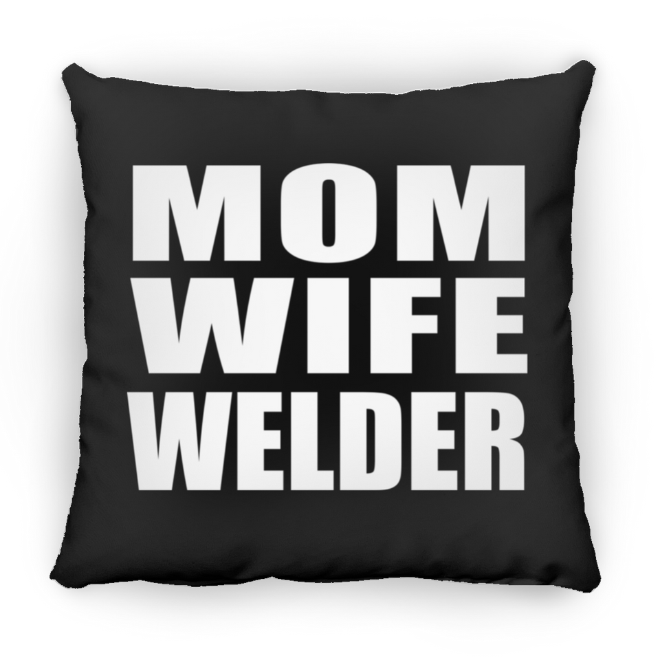 Mom Wife Welder - Throw Pillow Black