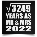 57th Anniversary Square Root of 3249 Years As Mr & Mrs 2022 - Poster Square