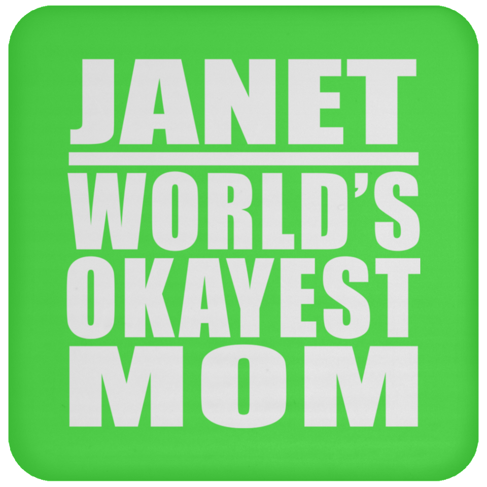 Janet World's Okayest Mom - Drink Coaster
