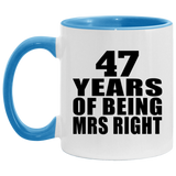 47th Anniversary 47 Years Of Being Mrs Right - 11oz Accent Mug Blue