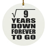 3rd Anniversary Square Root of 9 Years Down Forever To Go - Circle Ornament