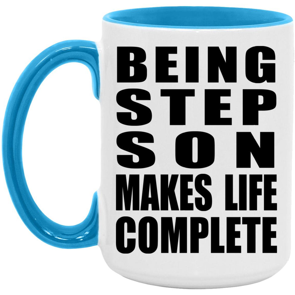 Being Step Son Makes Life Complete - 15oz Accent Mug Blue