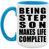 Being Step Son Makes Life Complete - 15oz Accent Mug Blue