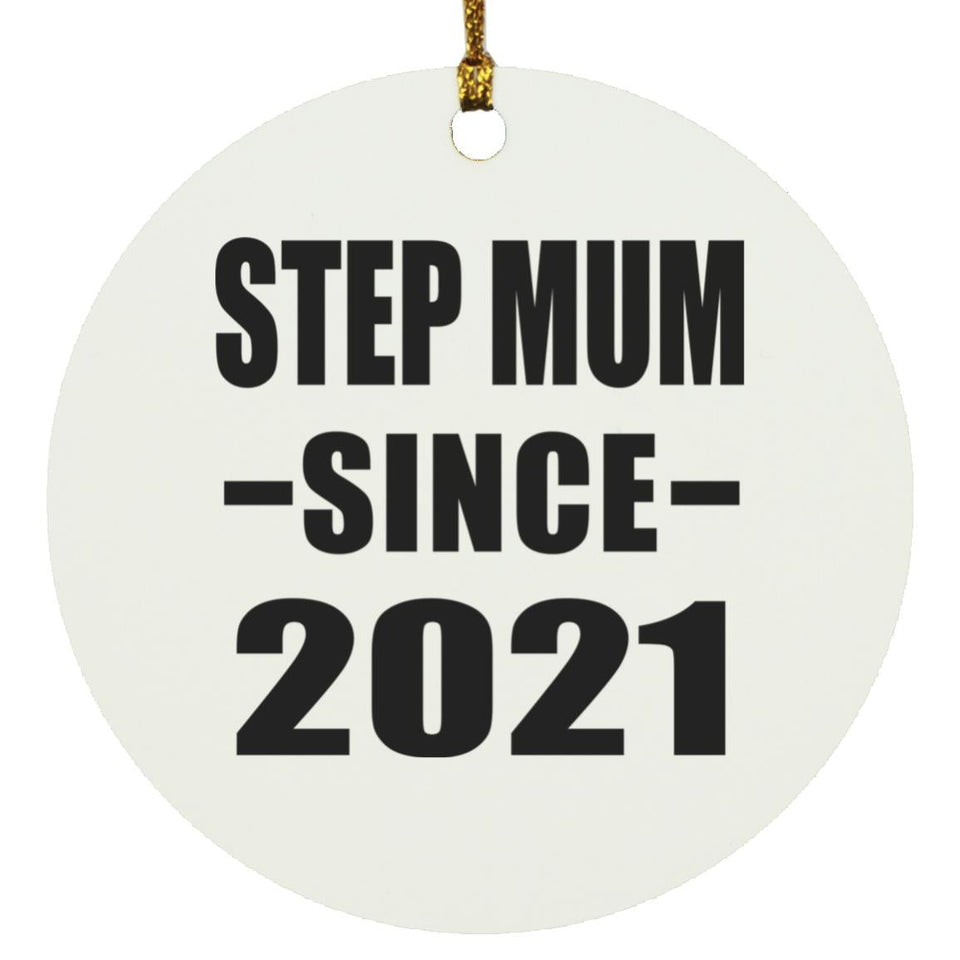 Step Mum Since 2021 - Circle Ornament