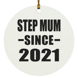 Step Mum Since 2021 - Circle Ornament