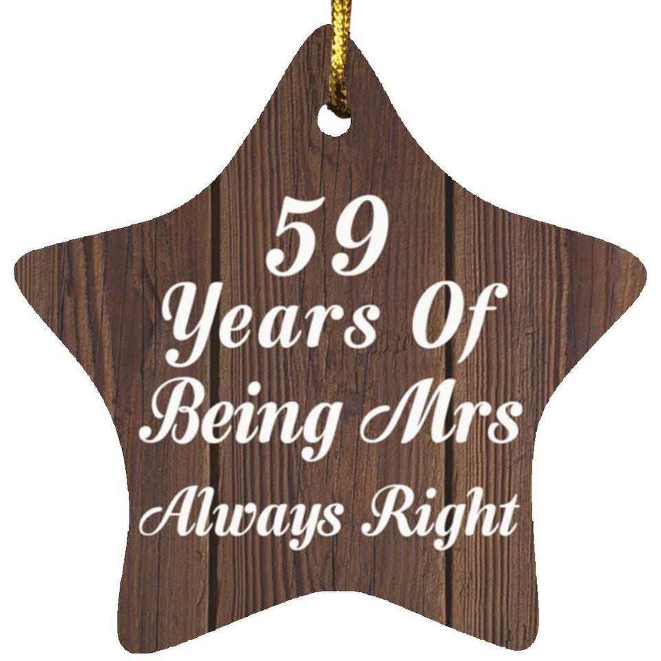 59th Anniversary 59 Years Of Being Mrs Always Right - Star Ornament D
