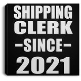 Shipping Clerk Since 2021 - Canvas Square